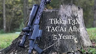 Tikka T3X TAC A1 Five Years and 3k Rounds Later