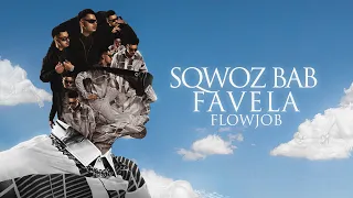 SQWOZ BAB - FAVELA