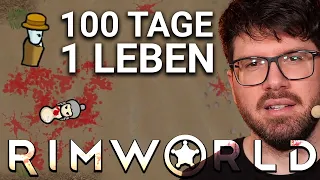 Der LETZTE Versuch startet! 😓 | Rimworld So100 Challenge