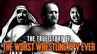 The True Story Of The WORST Wrestling PPV Ever