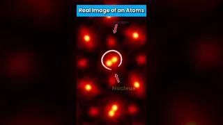 The Real Image of An Atoms! #shorts #ytshorts #atoms #science #chemistry