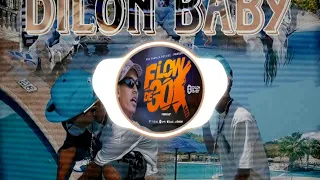 DILON BABY - FLOW DE 30 🔪 AUDIO OFICIAL