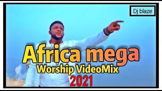 AFRICA MEGA (WORSHIP )2021 BY (DJ BLAZE ITALY) MARY OPARA/ FRANK/SINACH/MERCY CHINWO/TOPE(AND MORE)