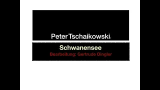 Easy Piano: Schwanensee, Bearbeitung: Gertrude Dingler