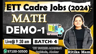 New Batch-4 for ETT Cadre 2024 Jobs|| MATH DEMO-1|| TET BUZZER Academy, Bti, Abh (97100-50500)