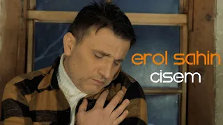 Erol ŞAHİN ÇİSEM