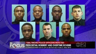 7 Baltimore Police officers indicted in racketeering conspiracy