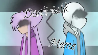 Don't talk Meme //(Flipaclip/undertale)