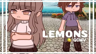 Lemons || ● GCMV ●