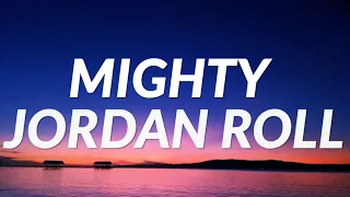 Mighty Jordan Roll - (Lyrics)