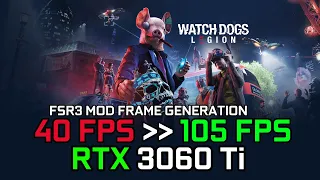 Frame Generation on RTX 3060 Ti | FSR 3 Mod on Watch Dogs: Legion | FPS Gain!