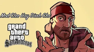 3 Mod Cleo Hay Dành Cho GTA San Android