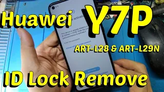 Huawei Y7P ART-L28 & ART-L29N ID Lock Remove !!