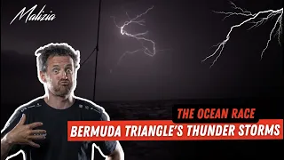 Bermuda Triangle Thunder Storms - Day 13 - Leg 4 - The Ocean Race