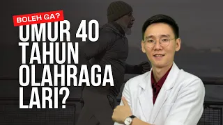 Umur 40 Tahun boleh ga sih Olahraga lari?