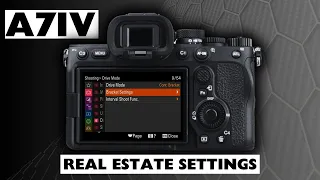 Sony A7IV Complete Setup - Real Estate Photography