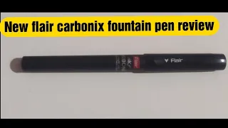 FLAIR INKY CARBONIX FOUNTAIN PEN REVIEW