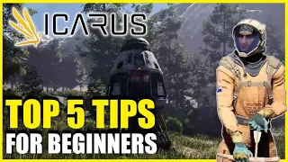 TOP 5 TIPS | Icarus | Guide for Beginners