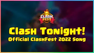 Clash Tonight! - The Official ClashFest 2022 Song - Clash of Clans World Championship