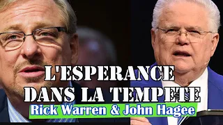 L'ESPERANCE DANS LA TEMPETE | Rick Warren & John Hagee en français | Traduction Maryline Orcel