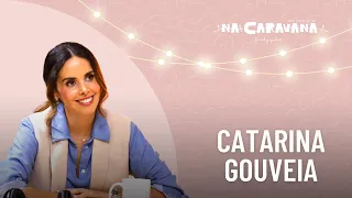 N'A Caravana com Catarina Gouveia #169 Preparação para o parto, dormir na estação e Esperança