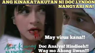 "DOC LYNDON NATAKOT NA MAWALA SI ANALYN" || Abot Kamay | Advance FULL EPISODE 504  | April 21, 2024