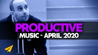 Productive Music Playlist | 4 Hour Mix | April 2020 | #EntVibes