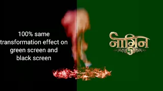Naagin 5 100% same transformation effect on green screen and black screen
