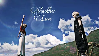 [Cloud & Aerith] || Another Love - FFVII