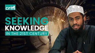 CRM PODCAST - Seeking Knowledge In the 21st Century - Ustadh Yasin Munye