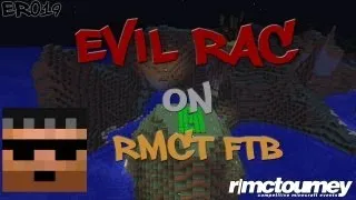 EVIL RAC with neonerZ - RMCT FTB - Episode 19: Killing Floor Part 1