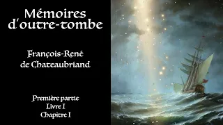 Chateaubriand ⚜ Mémoires d'outre tombe 1 / Livre Audio Gratuit