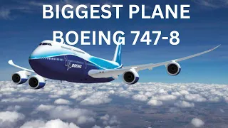 BIGGEST PLANE | BOEING 747-8