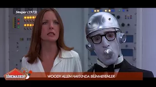 Woody Allen Filmleri ve Hakkında Bilinmeyenler...