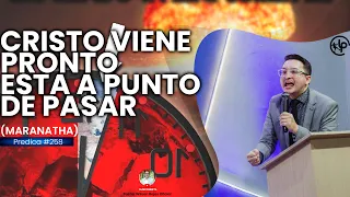 CRISTO VIENE PRONTO/Esto está apunto DE PASAR/MARANATHA-Pastor Wilson Rojas #258