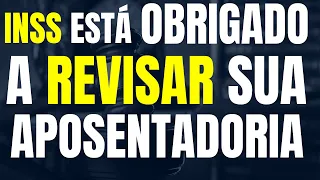 INSS ESTÁ OBRIGADO A REVISAR SUA APOSENTADORIA  / TEMA 1102 DO STF / REVISÃO DA VIDA TODA