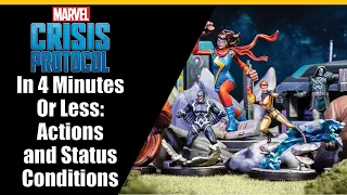 How to Play Marvel Crisis Protocol in 4 Minutes or Less: Actions and Status Conditions