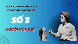 Thần số học: SỐ 3 ❤️ NGƯỜI NGHỆ SỸ