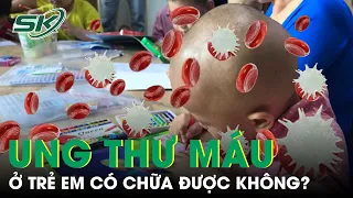 Ung Thư Máu Ở Trẻ Em - Các Dấu Hiệu Nhận Biết Sớm Hầu Hết Mọi Người Đều Bỏ Qua | SKĐS