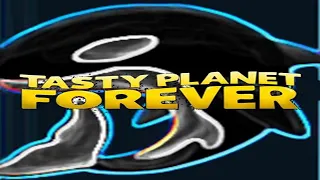 Bonus Level Killer Whale - TASTY PLANET FOREVER (Watchkreen Style)