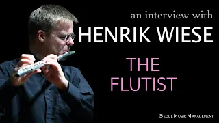 Henrik Wiese the Flutist (INTERVIEW)