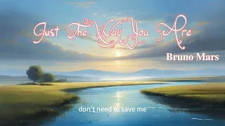 Just The Way You Are - Bruno Mars ( Lyrics )