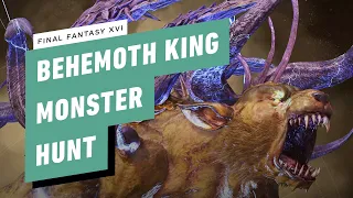 Final Fantasy XVI Gameplay Walkththrough - Behemoth King Monster Hunt (S Rank)