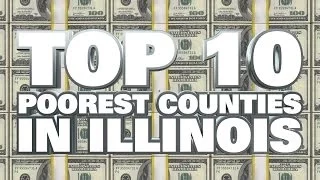 10 poorest counties in Illinois 2014