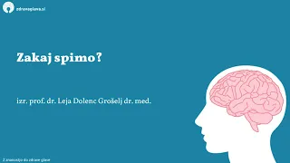 Zakaj spimo? - prof. dr. Leja Dolenc Grošelj