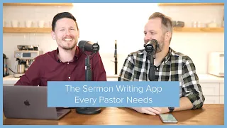 The Sermon Writing App Every Pastor Needs (Recommended by Pastors!)