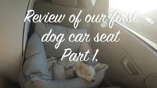 First Time Trying a Dog Car Seat | Review by MyPetcipe