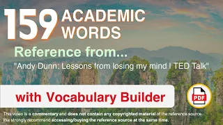 159 Academic Words Ref from "Andy Dunn: Lessons from losing my mind | TED Talk"