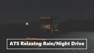 ATS Relaxing Rain/Night Drive Through Nevada (No Commentary/No Music)