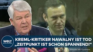 ALEXEJ NAWALNY: "Zeitpunkt ist spannend!" - Kreml-Kritiker stirbt im Straflager in Russland!